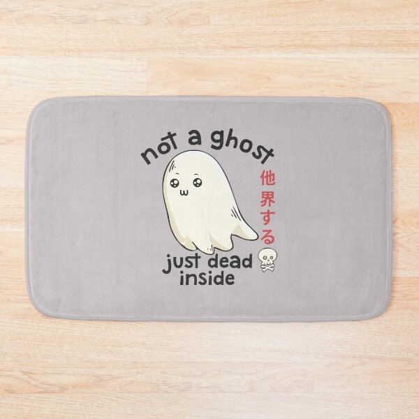 Item preview, Not A Ghost Just Dead Inside Funny Creepy Kawaii Cute Ghost designed and sold by alenaz.
