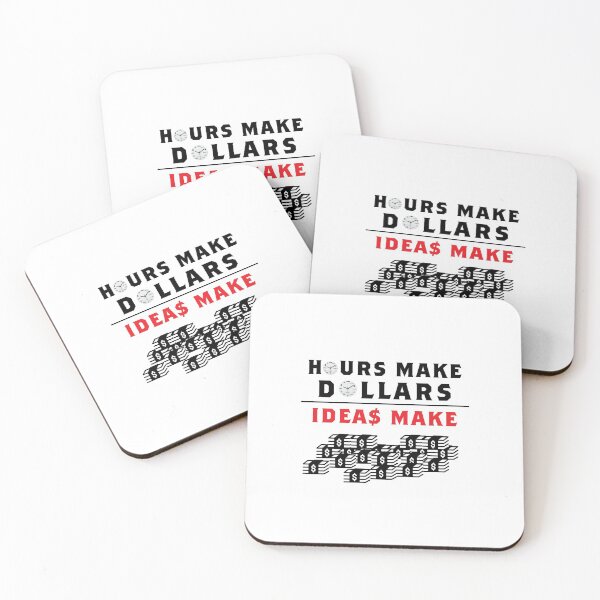 Item preview, Hours Make Dollars Ideas Make Millions designed and sold by BIZARRE PRINTS.