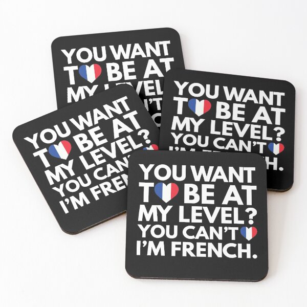 Item preview, You Want to Be at My Level? You Cant, I am French. designed and sold by HelloFromAja.