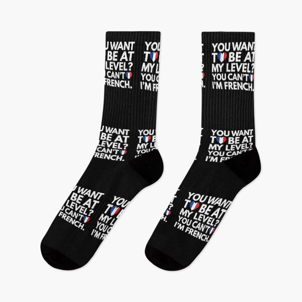 Item preview, You Want to Be at My Level? You Cant, I am French. designed and sold by HelloFromAja.
