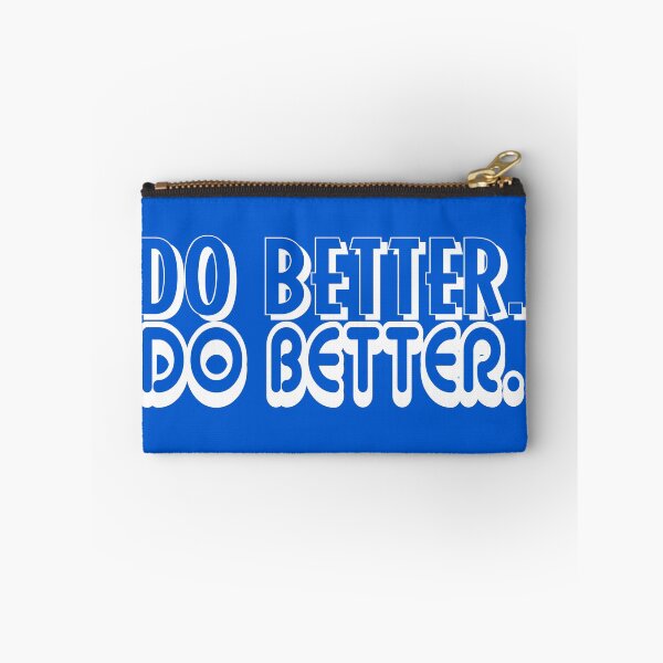 Item preview, Do better designed and sold by blasteryuii.