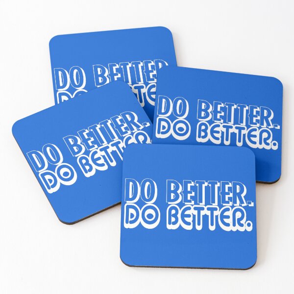 Item preview, Do better designed and sold by blasteryuii.