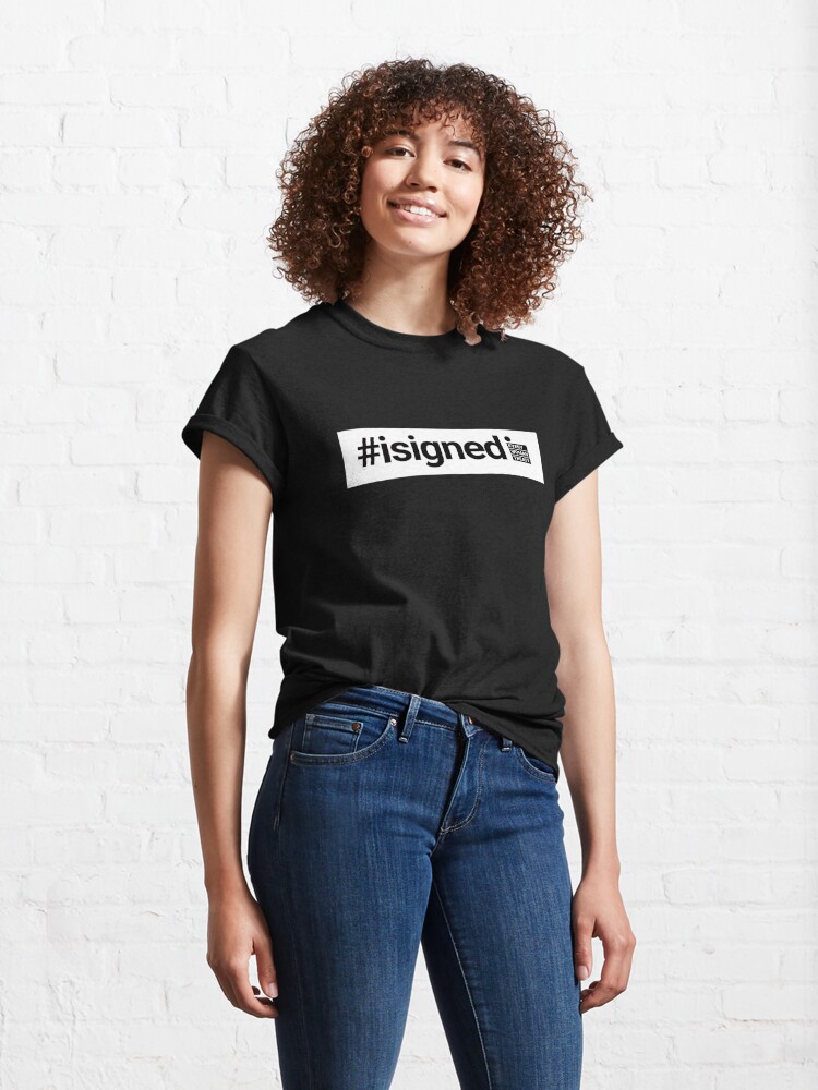 Classic T-Shirt, #isigned English, Every Woman Treaty  designed and sold by WomanTreaty