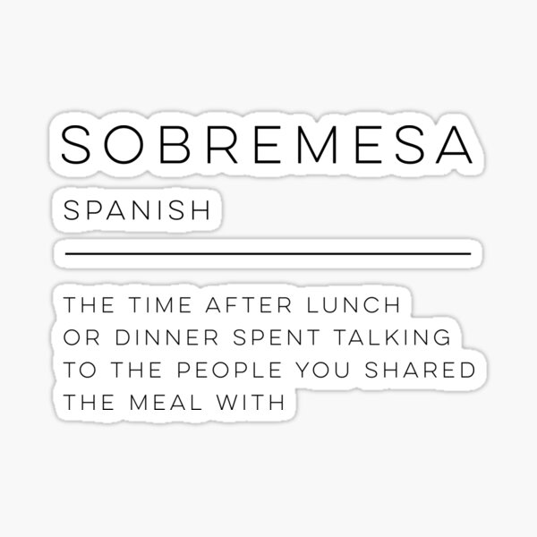 sobremesa-definition-sticker-for-sale-by-wisemagpie-redbubble