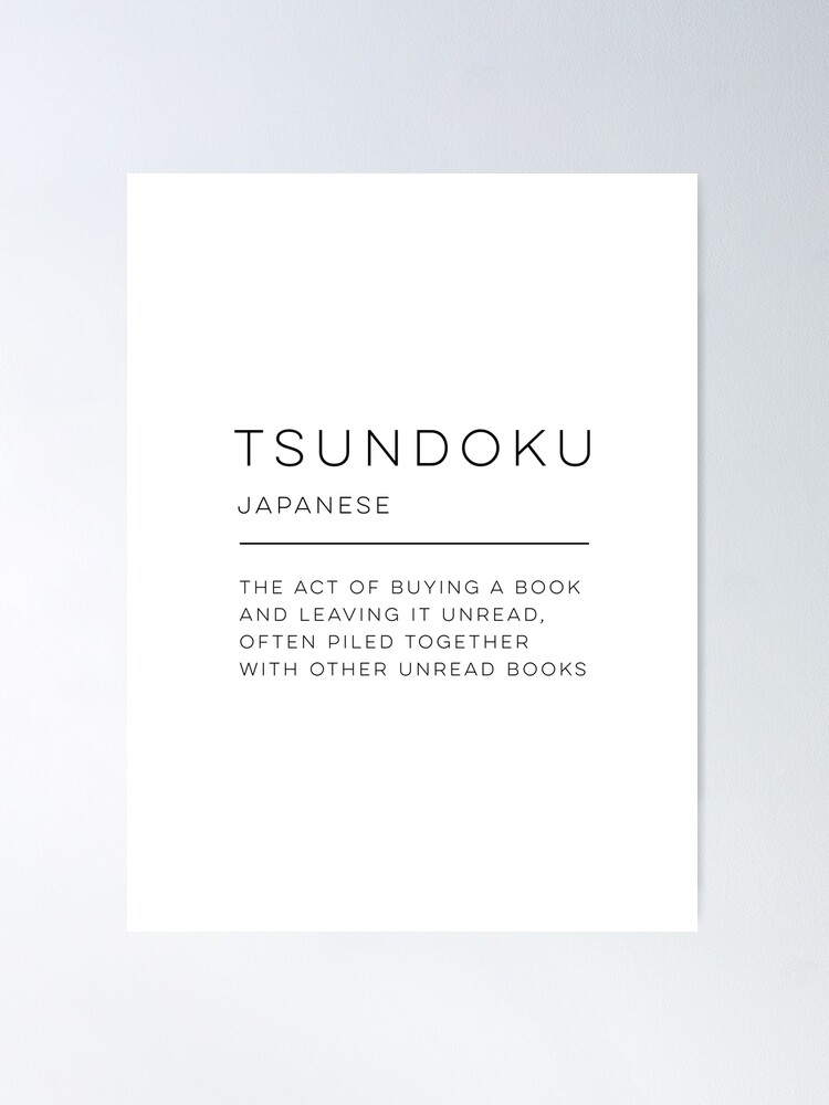 Tsundoku Definition Print Beautiful Japanese Word Meaning -  Portugal