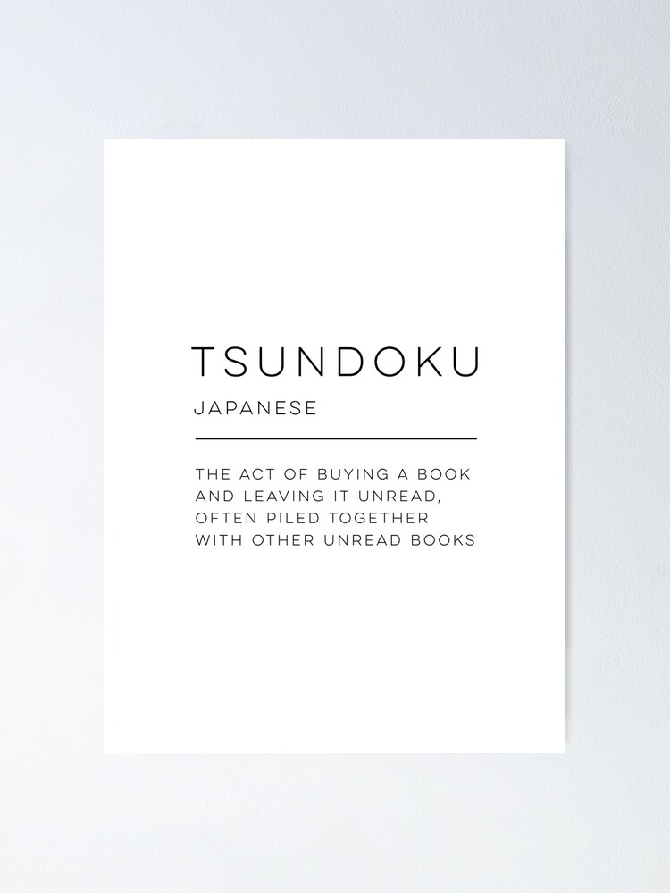 Tsundoku Definition Print Beautiful Japanese Word Meaning -  Portugal