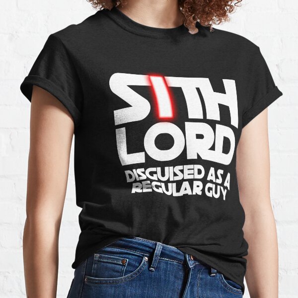 Sith Lord Disguised as a Regular Guy Classic T-Shirt