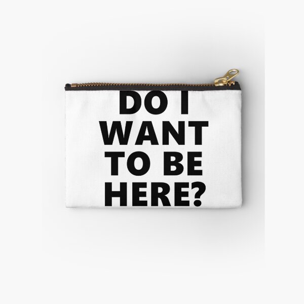 Item preview, Do I Want To Be Here? Text designed and sold by Dator.