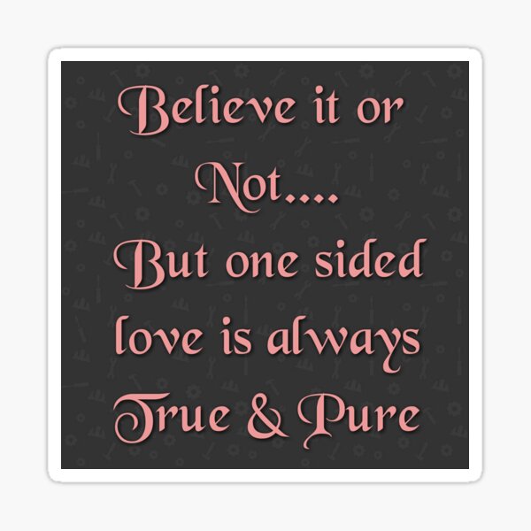 One Sided Love Stickers Redbubble