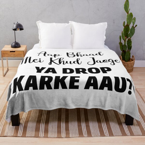 Item preview, AAP BHAAD MEI KHUD JAOGE YA DROP KARKE AAU? designed and sold by MallsD.
