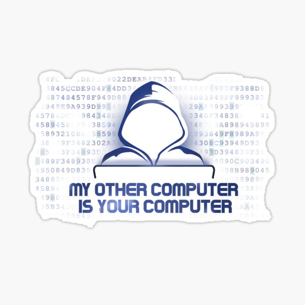 Item preview, My Other Computer is YOUR Computer designed and sold by Nerd Shizzle.