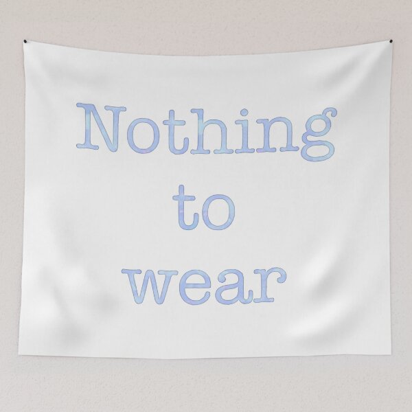 Item preview, Nothing to wear t-shirt designed and sold by dreamtravel.
