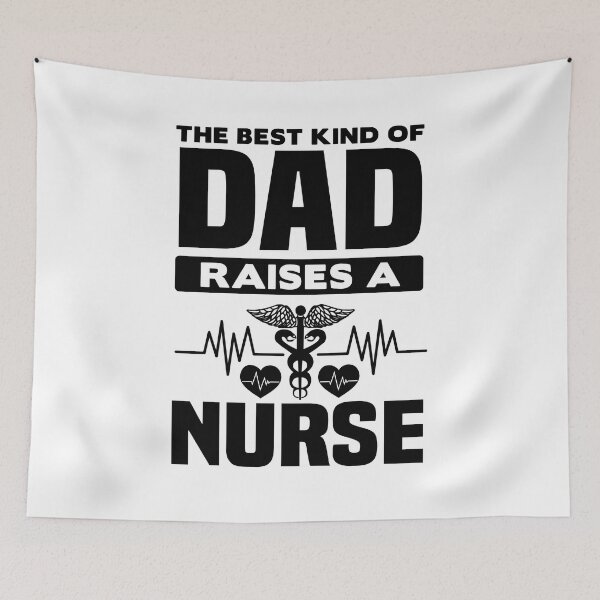 Item preview, Dad Raises a Nurse Father's day gift designed and sold by Blameit97.