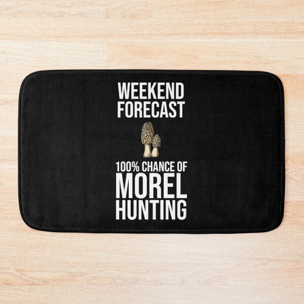 Item preview, Weekend Forecast - 100% Chance of Morel Hunting designed and sold by Cat Lady Designs.