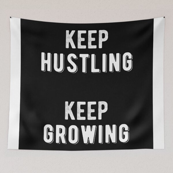 Item preview, Inspirational - Keep Hustling Keep Growing Quote designed and sold by MotivationFlow.