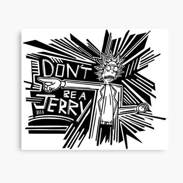 Rick and Morty | Dont Be a Jerry Canvas Print