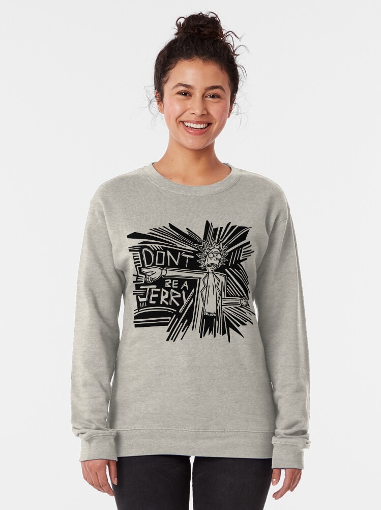 Alternate view of Rick and Morty | Dont Be a Jerry Pullover Sweatshirt