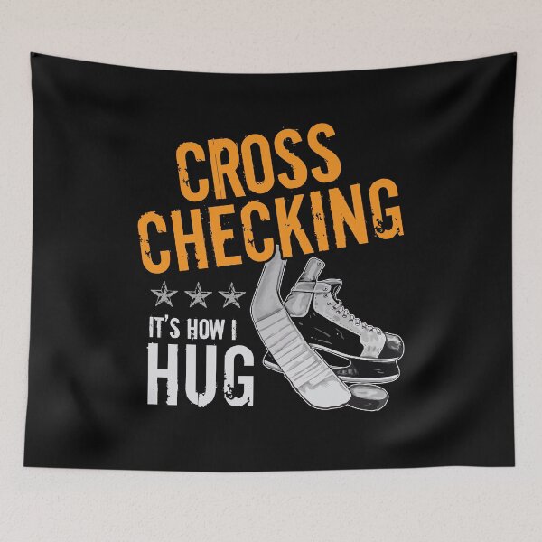 Item preview, Cross Checking It's How I Hug - Funny Ice Hockey Player Gift designed and sold by Dressed For  Duty.