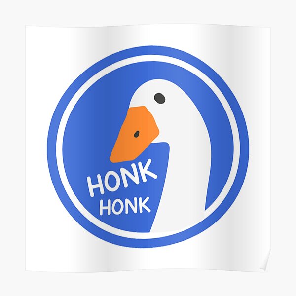 "Honk Honk" Untitled Goose Game Poster