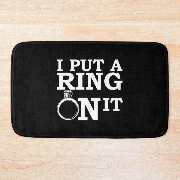 Item preview, I Put A Ring On It designed and sold by tonstan.