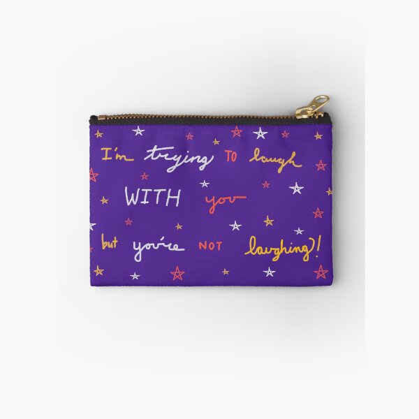 Item preview, "I'm Trying to Laugh With You But You're Not Laughing" designed and sold by PHNDZMND.