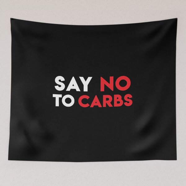 Item preview, Motivational "Say No To Carbs" Message for Keto Diet designed and sold by Elvin Dantes.