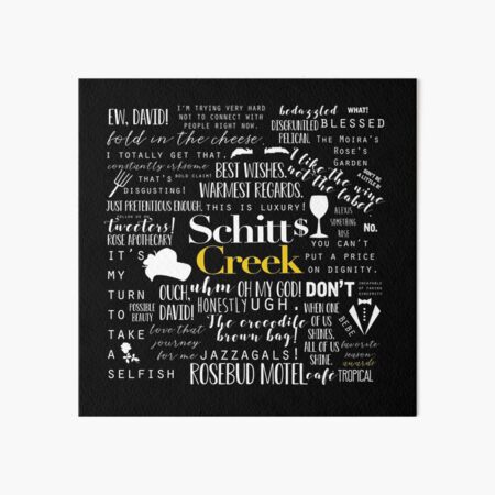 Schitt's Creek Memorable Quotes Art Board Print