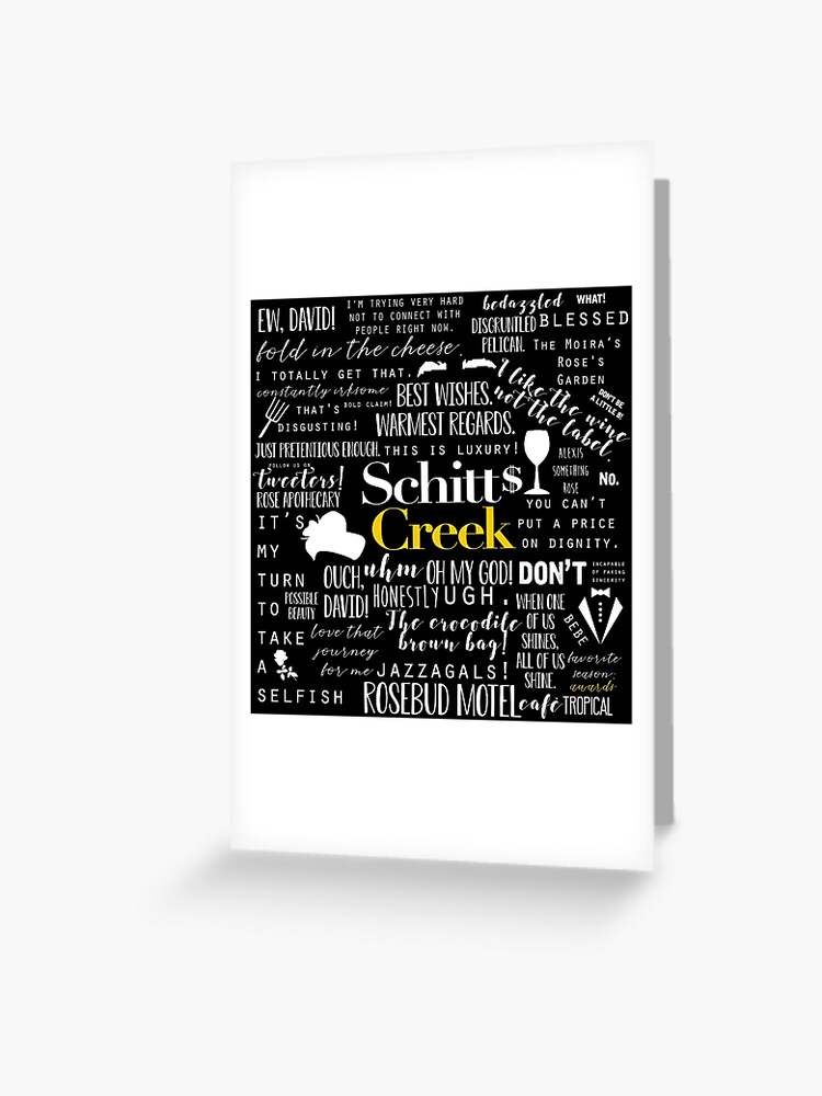 Schitt S Creek Memorable Quotes Greeting Card By Beautifullove Redbubble