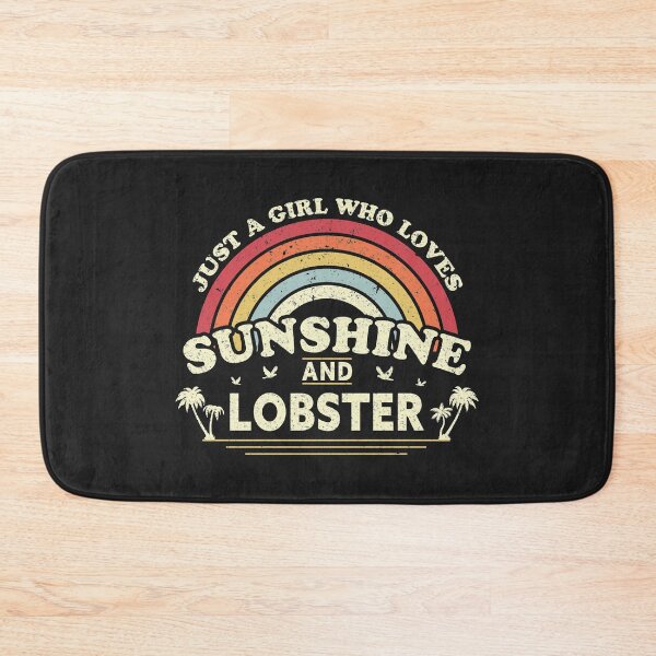 Item preview, Lobster print. Just A Girl Who Loves Sunshine And Lobster graphic designed and sold by PackAPunch.