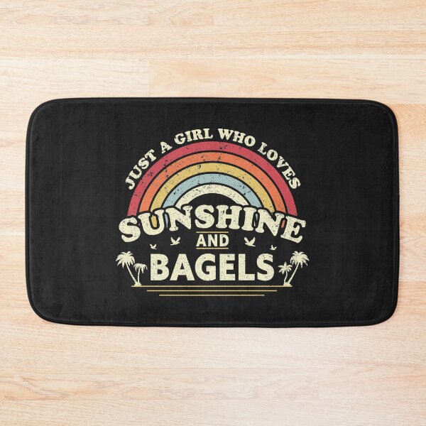 Item preview, Bagel print. Just A Girl Who Loves Sunshine And Bagels graphic designed and sold by PackAPunch.