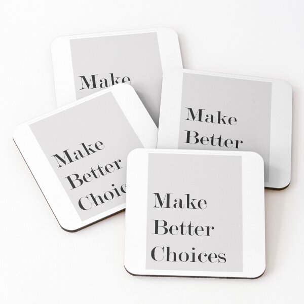 Item preview, Make Better Choices designed and sold by claire737.