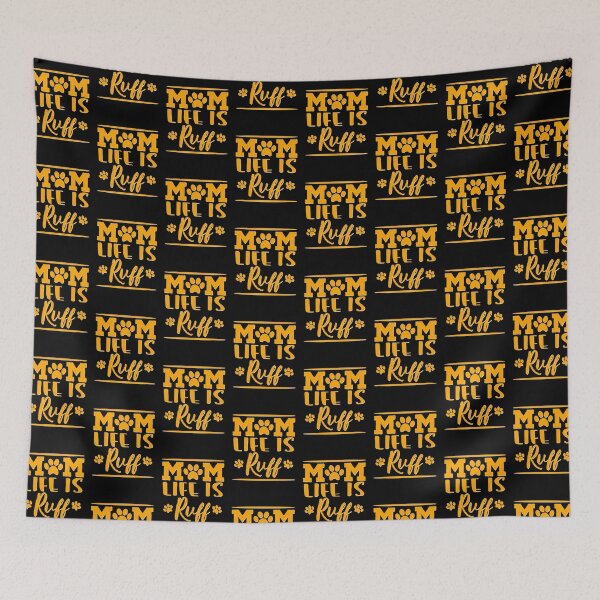 Item preview, Mom Life Is Ruff designed and sold by Hameegaa.