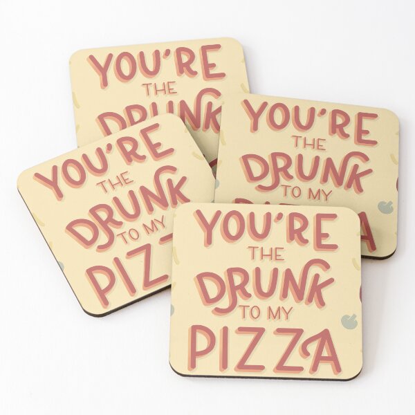 Item preview, You’re the Drunk to my Pizza designed and sold by mickeemariee.