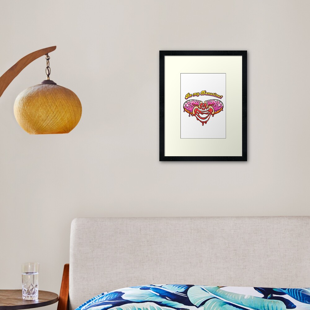 Be my Donutine! Happy Valentines Day with Donuts! Framed Art Print