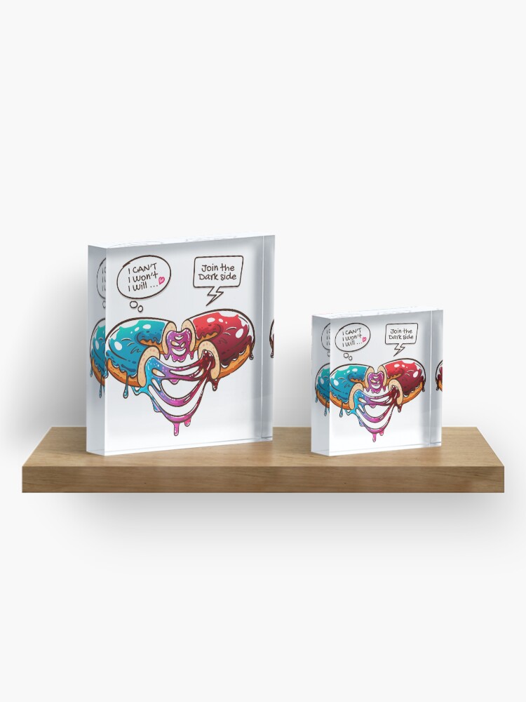 Alternate view of Join the Dark Side and Be my Valentine! I cant! I wont! I will ... Acrylic Block