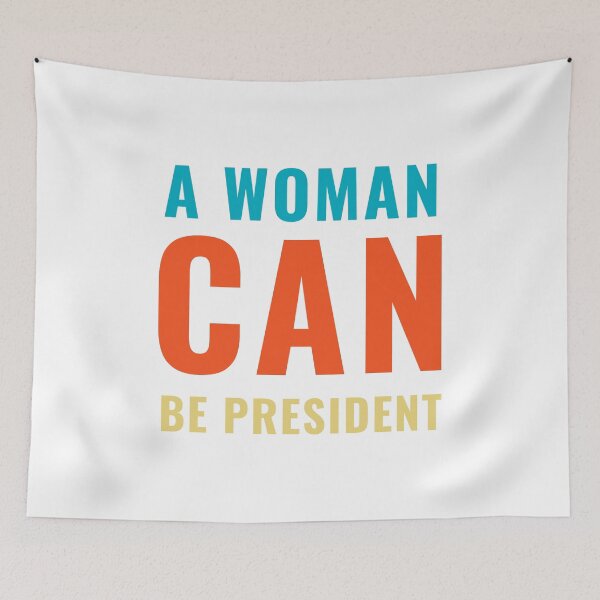 Item preview, A Woman Can Be President Political Statement Gifts designed and sold by gillys.