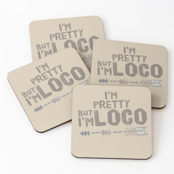 Item preview, I'm Pretty But I'm Loco Arrow designed and sold by AZGuzmans.