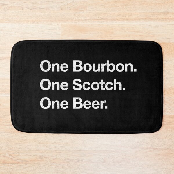 Item preview, One Bourbon. One Scotch. One Beer. designed and sold by Primotees.