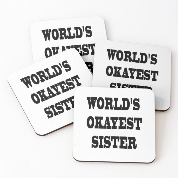 Item preview, World's Okayest Sister designed and sold by suthee navakul.