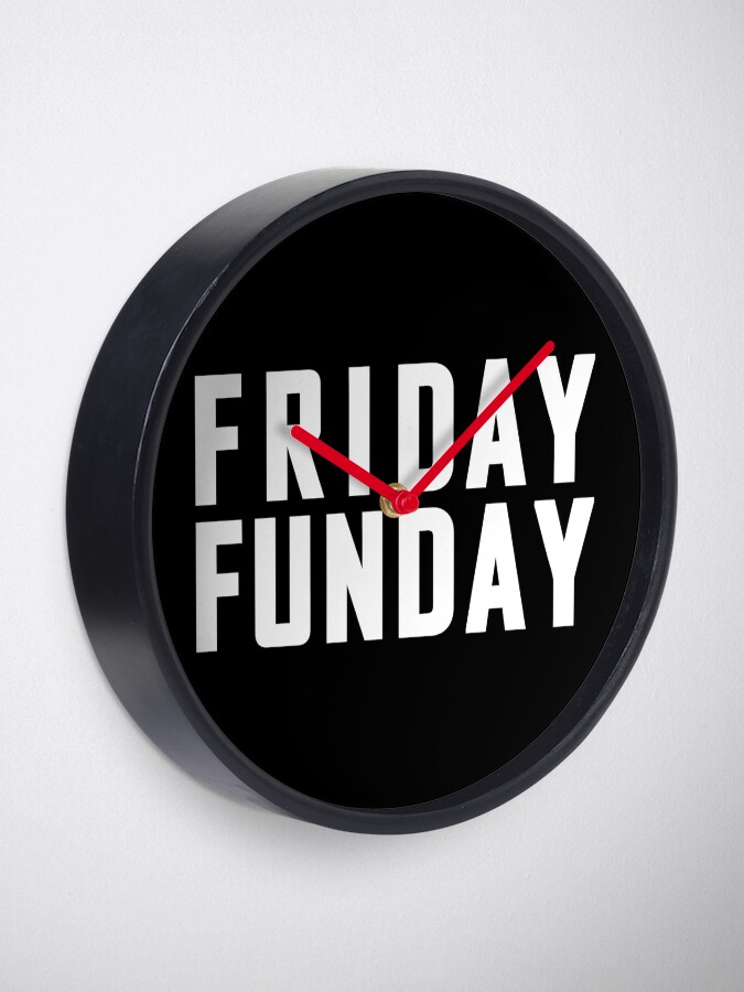 Alternate view of Friday Funday - Text Font Design Clock