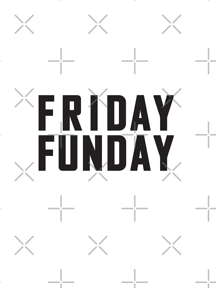 Friday Funday Black by revolutionaus