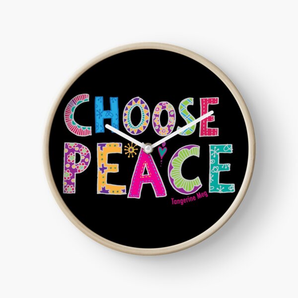 Choose Peace Clock