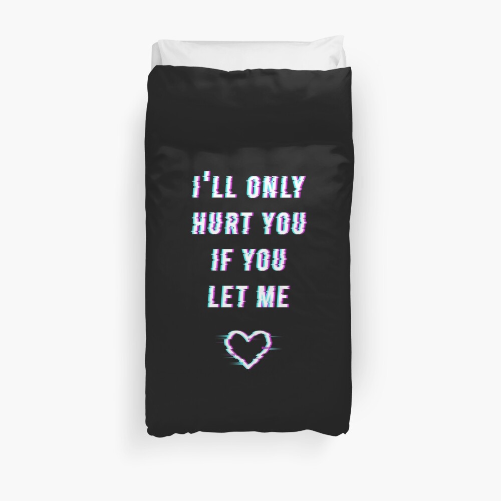 Quote Billie Eilish when the party's over I'll only hurt you if you let me - white Duvet Cover