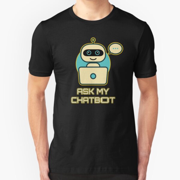 Ask My Chatbot. Slim Fit T-Shirt