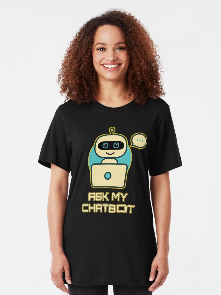 Alternate view of Ask My Chatbot. Slim Fit T-Shirt