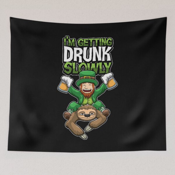 Item preview, I'm Getting Drunk Slowly - Leprechaun Rides Sloth designed and sold by anziehend.