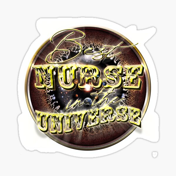 Best NURSE in the Universe Sticker