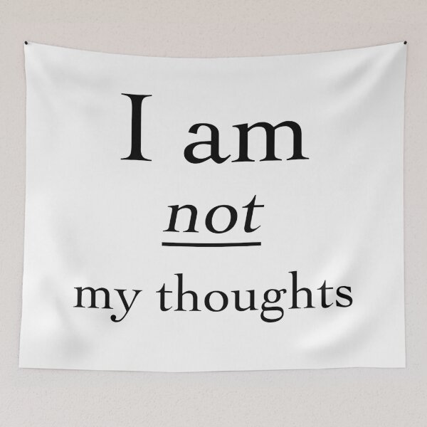 Item preview, I am not my thoughts designed and sold by OnlyCoolVibes.