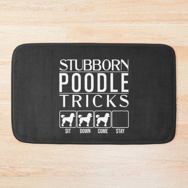 Item preview, Funny Poodle Design: Stubborn Poodle Tricks / Stubborn Dog Tricks, funny gift idea designed and sold by HEJAshirts.