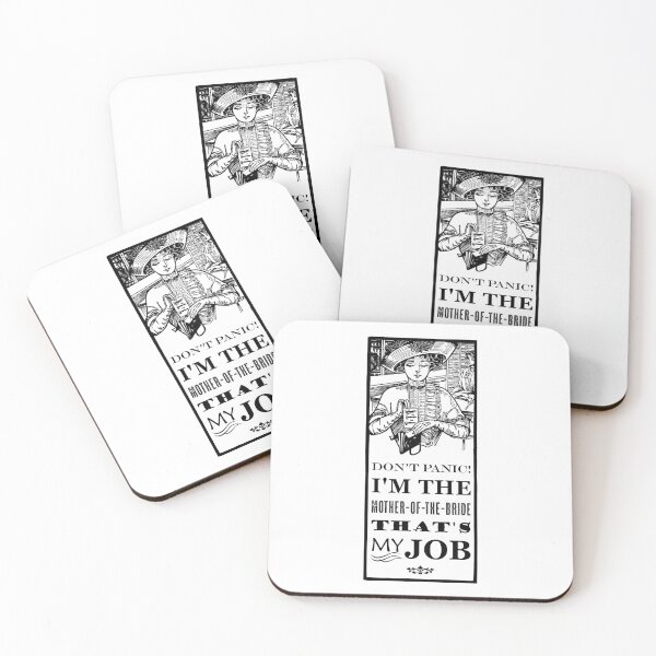 Item preview, Mother of the Bride Don't Panic  designed and sold by blackheartscot.